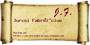Jurcsi Fabrícius névjegykártya